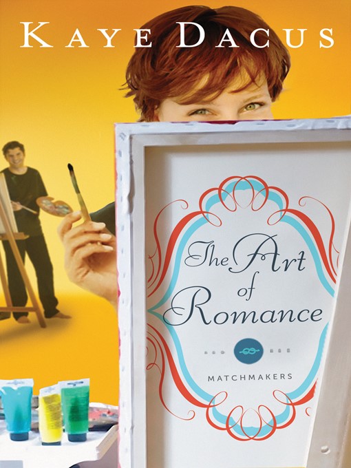 Title details for The Art of Romance by Kaye Dacus - Available